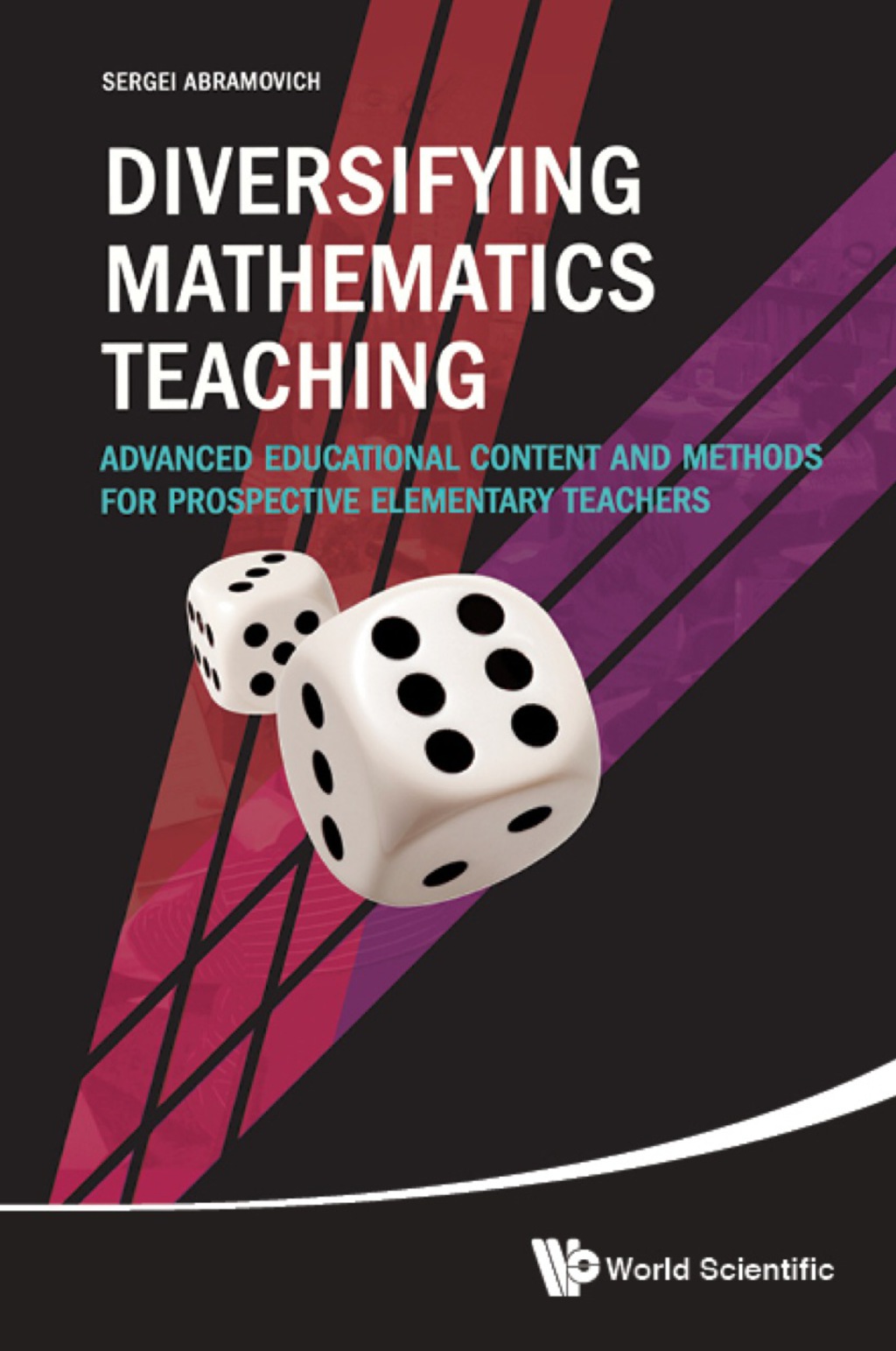 DIVERSIFYING MATHEMATICS TEACHING Advanced Educational Content and Methods for Prospective Elementary Teachers 