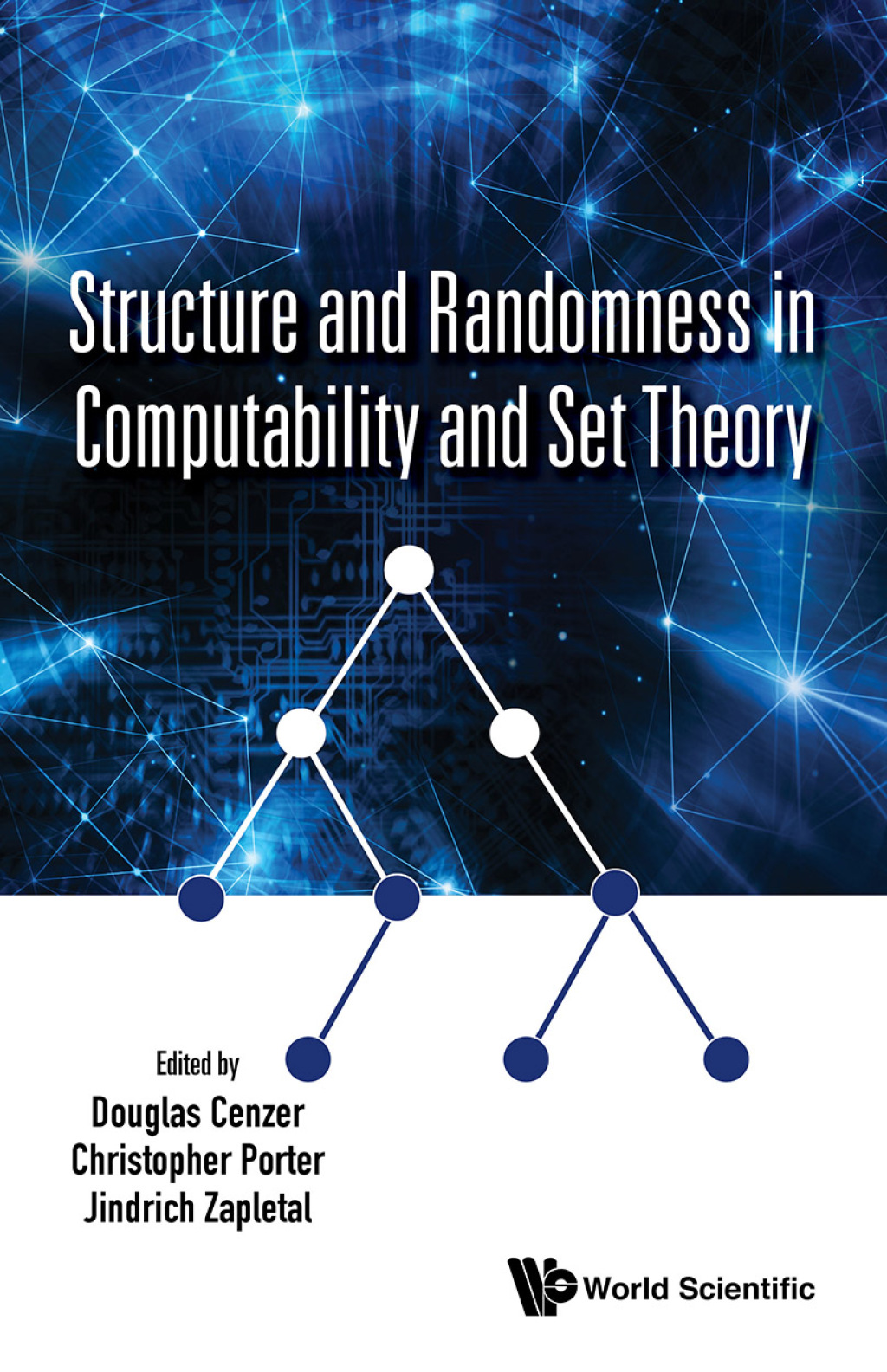 Structure and Randomness in Computability and Set Theory 1st Edition