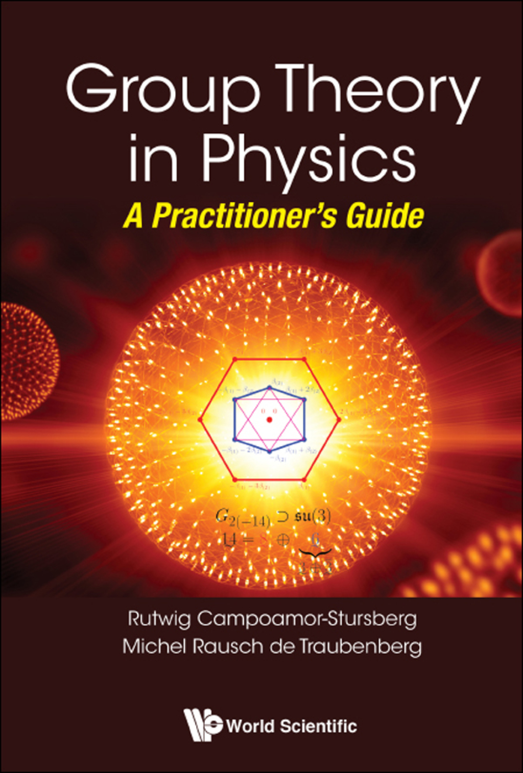 Group Theory in Physics: A Practitioner's Guide 