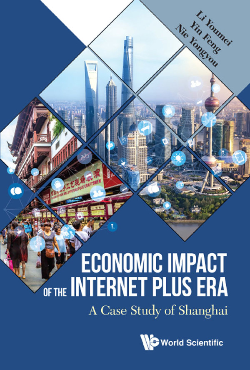 ECONOMIC IMPACT OF THE INTERNET PLUS ERA A Case Study of Shanghai 