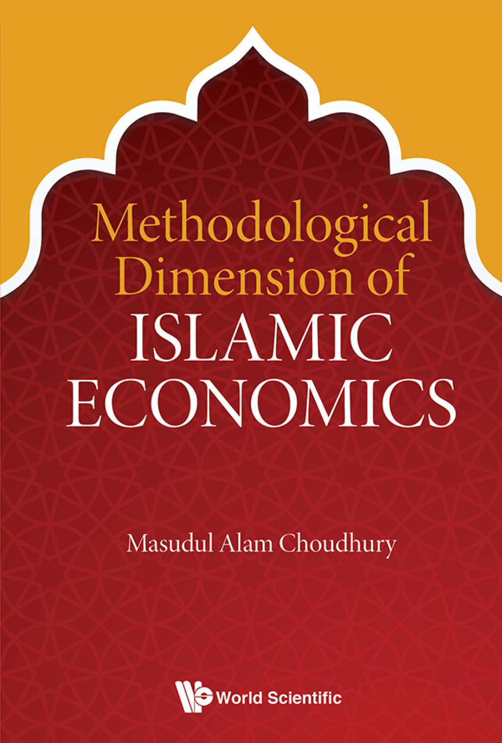 METHODOLOGICAL DIMENSION OF ISLAMIC ECONOMICS 