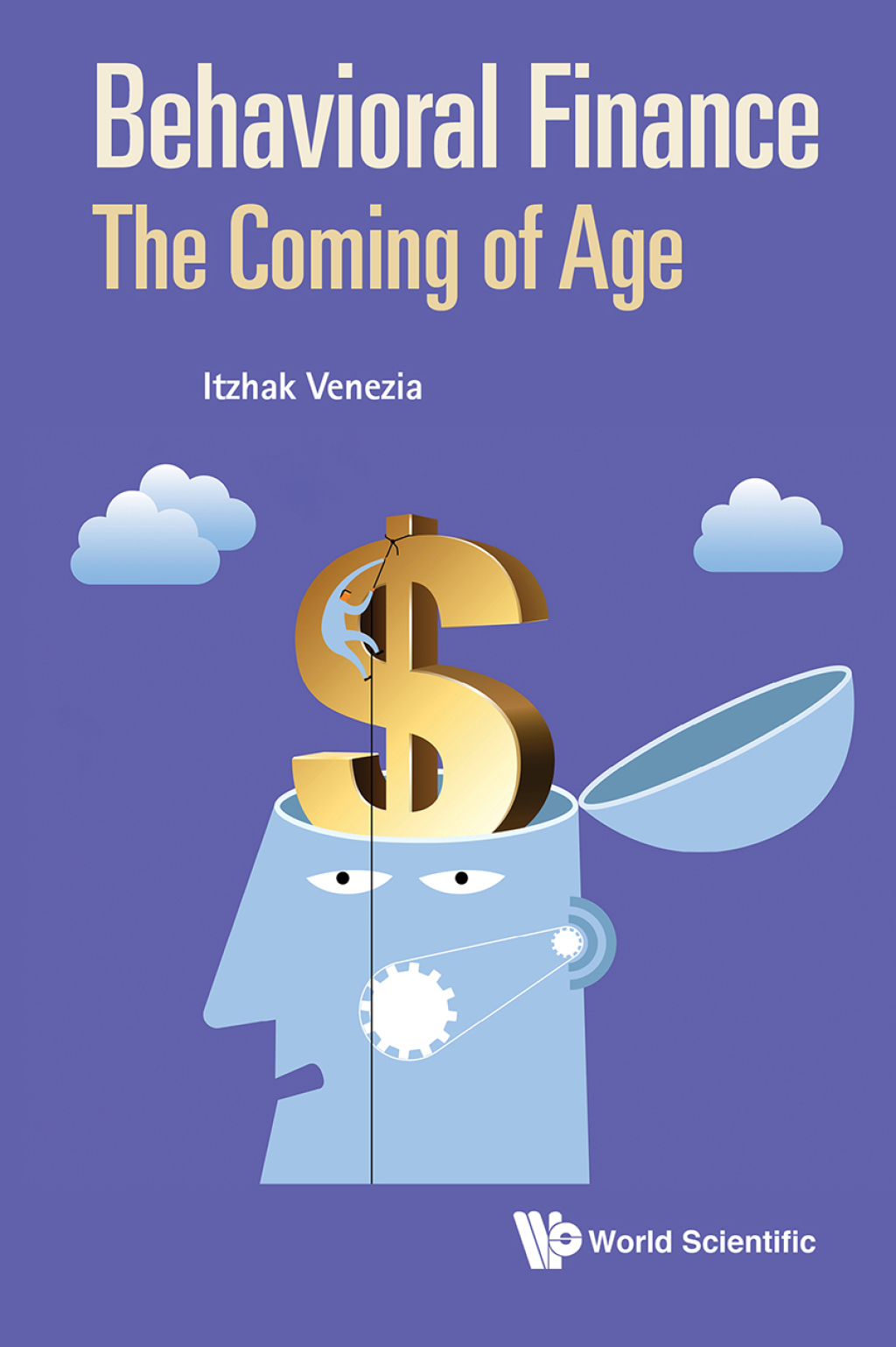 BEHAVIORAL FINANCE: THE COMING OF AGE The Coming of Age 