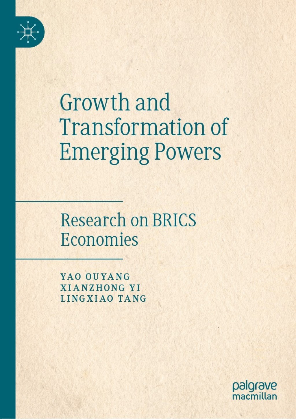 Growth and Transformation of Emerging Powers Research on BRICS Economies 