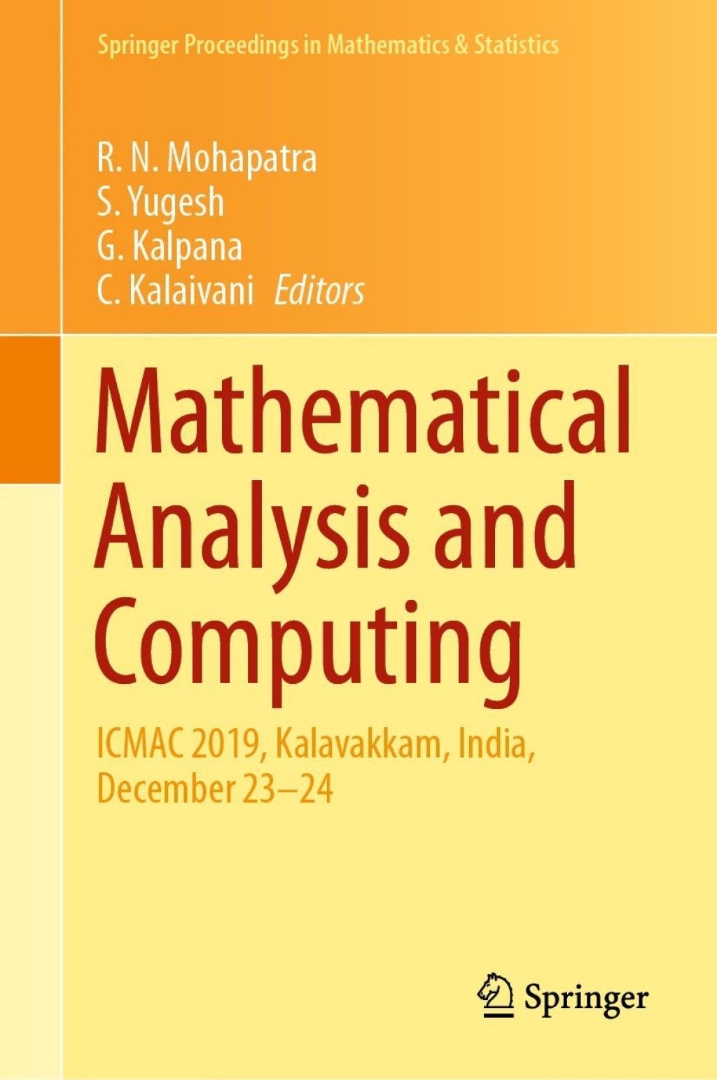 Mathematical Analysis and Computing ICMAC 2019, Kalavakkam, India, December 23Ã¢â‚¬Å¡Ãƒâ€žÃƒÂ¶Ã¢Ë†Å¡Ãƒâ€˜Ã¢Ë†Å¡Ã‚Â¨24 