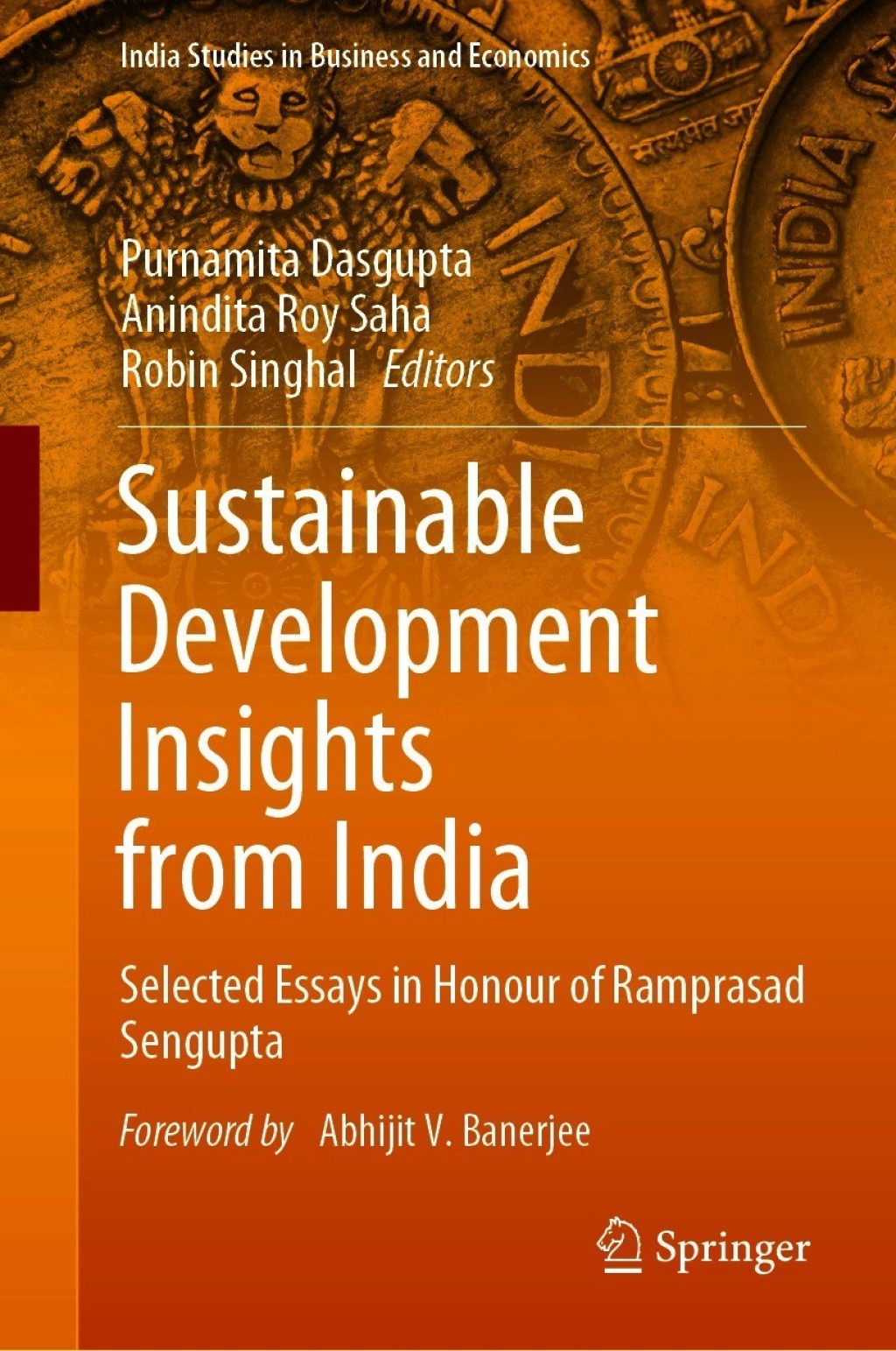 Sustainable Development Insights from India Selected Essays in Honour of Ramprasad Sengupta 