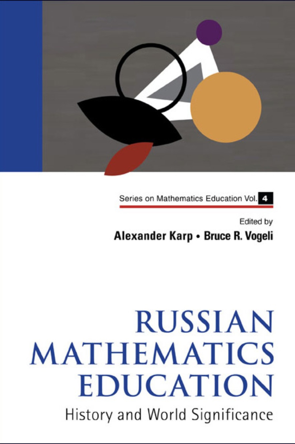 Russian Mathematics Education: History And World Significance 