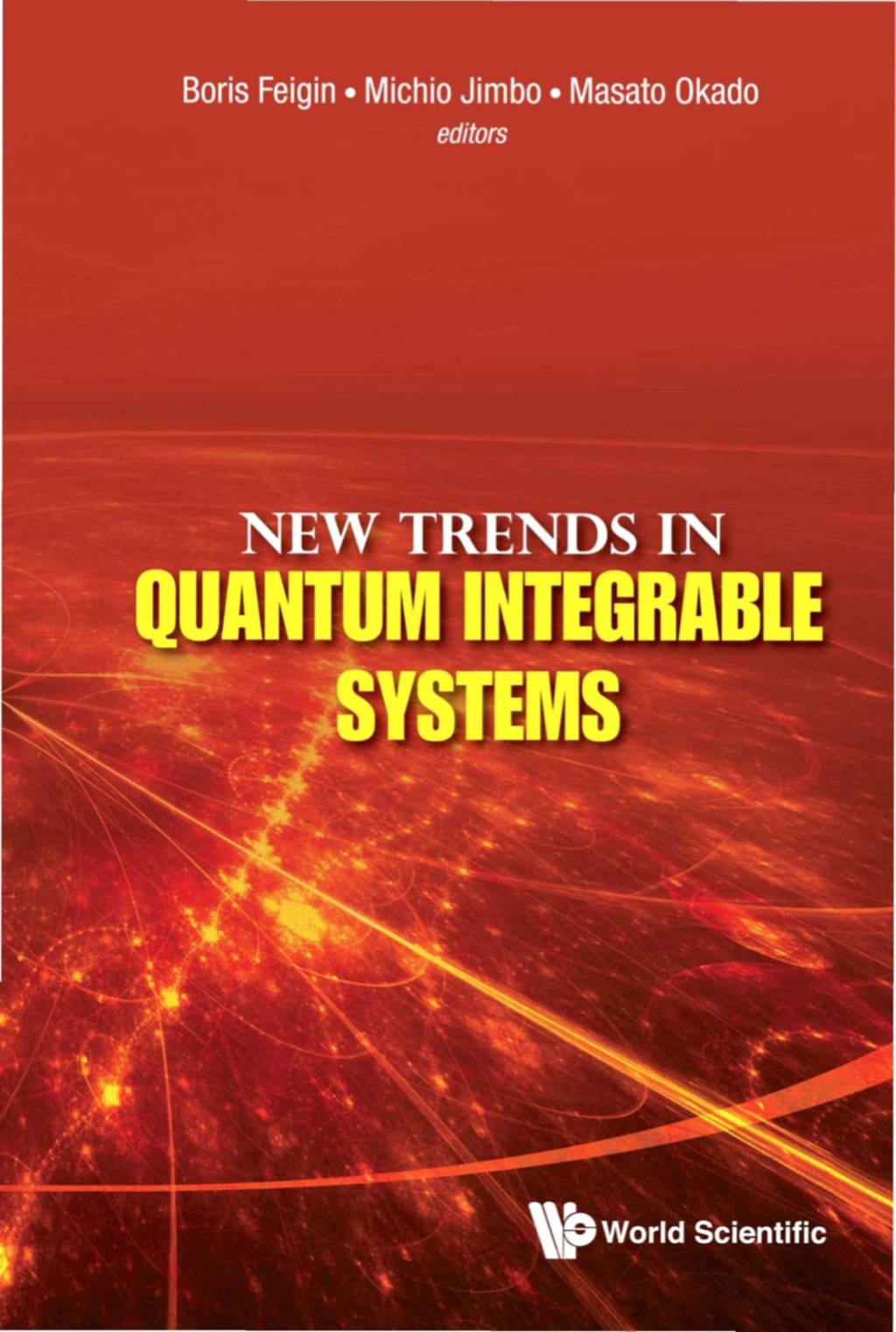 New Trends In Quantum Integrable Systems - Proceedings Of The Infinite Analysis 09 