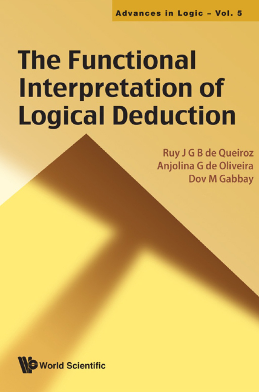 Functional Interpretation Of Logical Deduction, The 