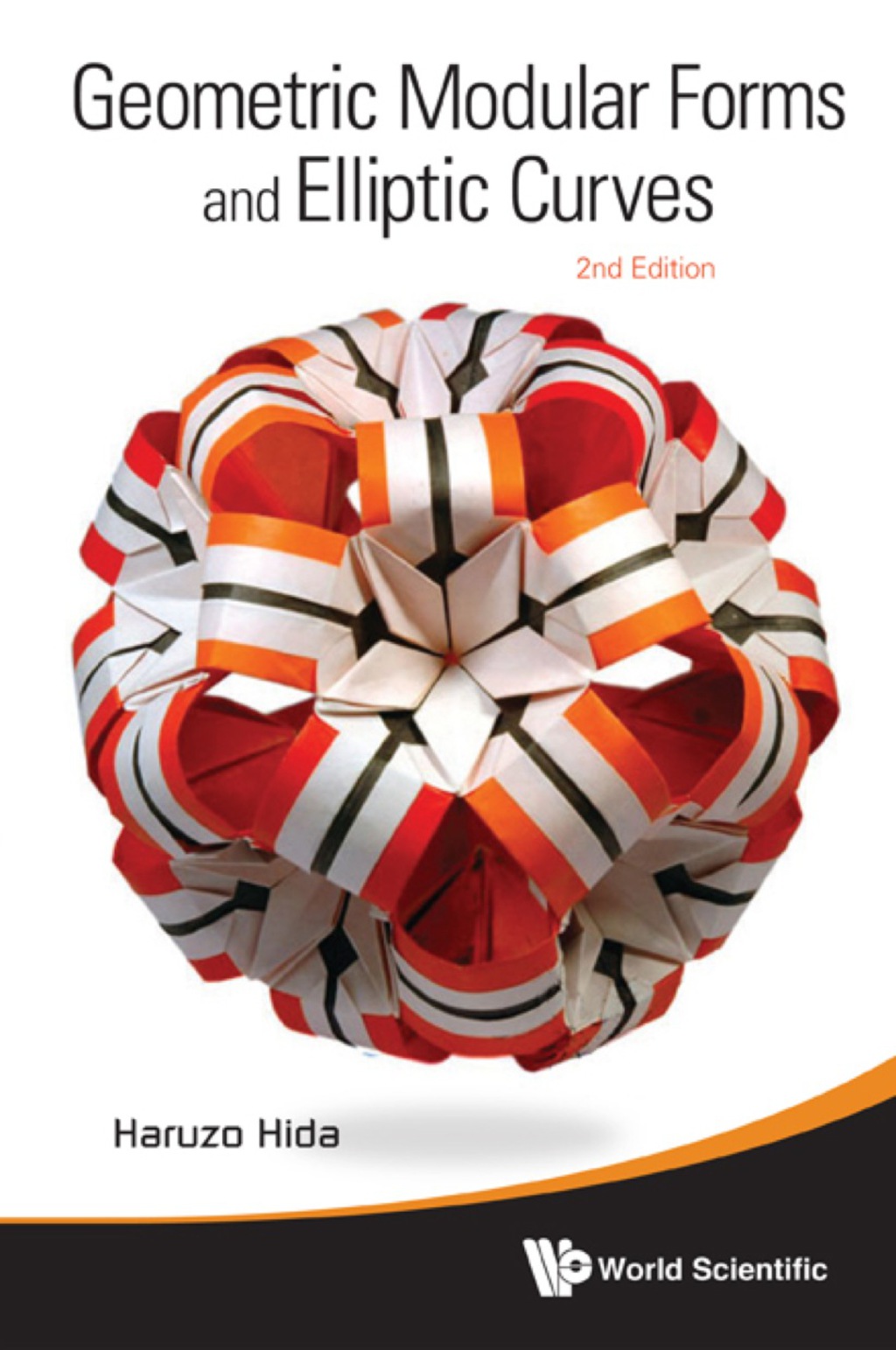 Geometric Modular Forms And Elliptic Curves (2nd Edition) 2nd Edition