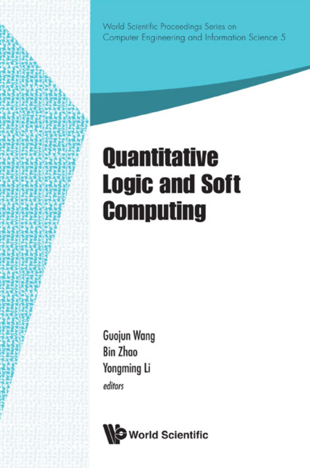 QUANTITATIVE LOGIC AND SOFT COMPUTING 