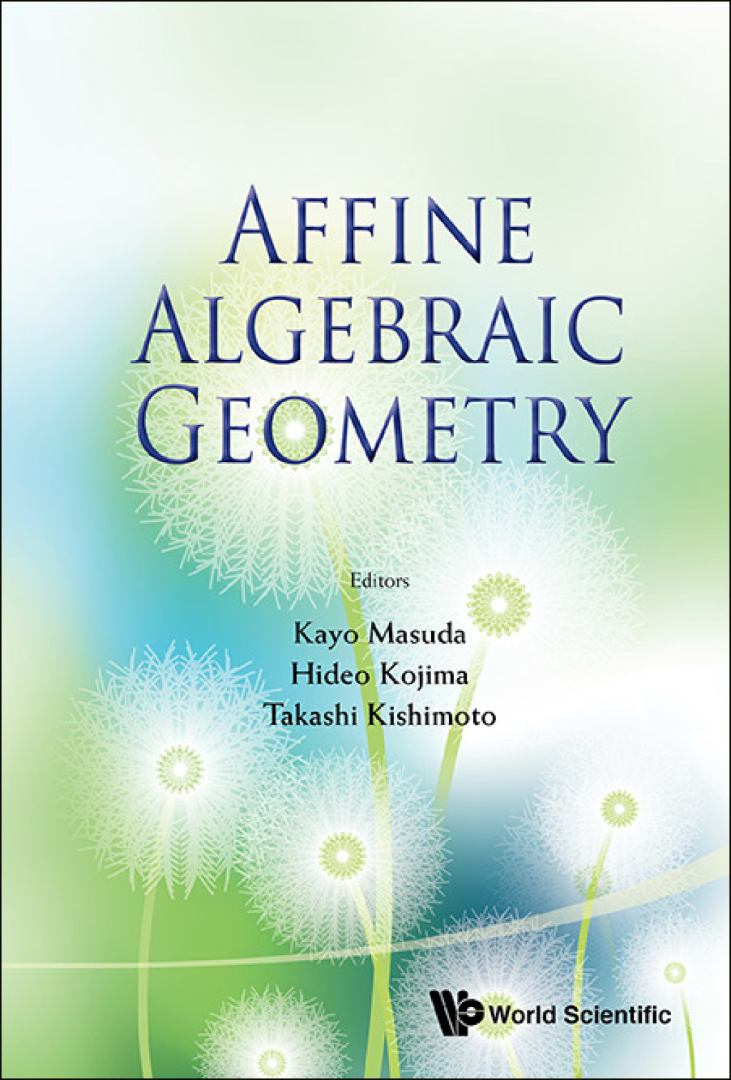 Affine Algebraic Geometry 