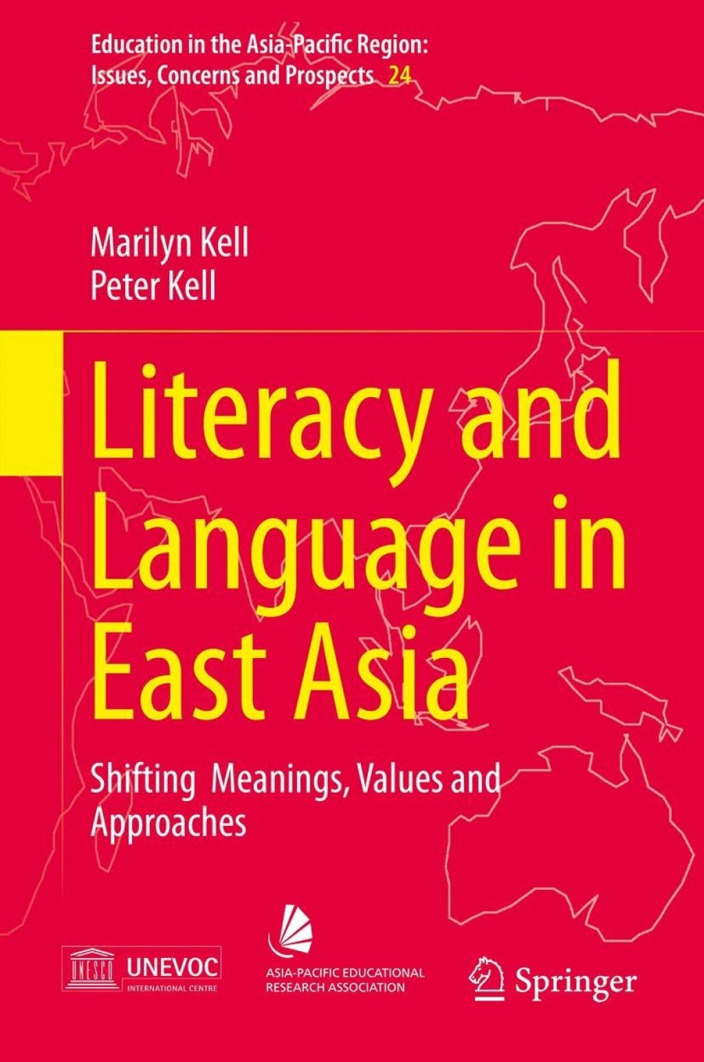 Literacy and Language in East Asia Shifting Meanings, Values and Approaches 