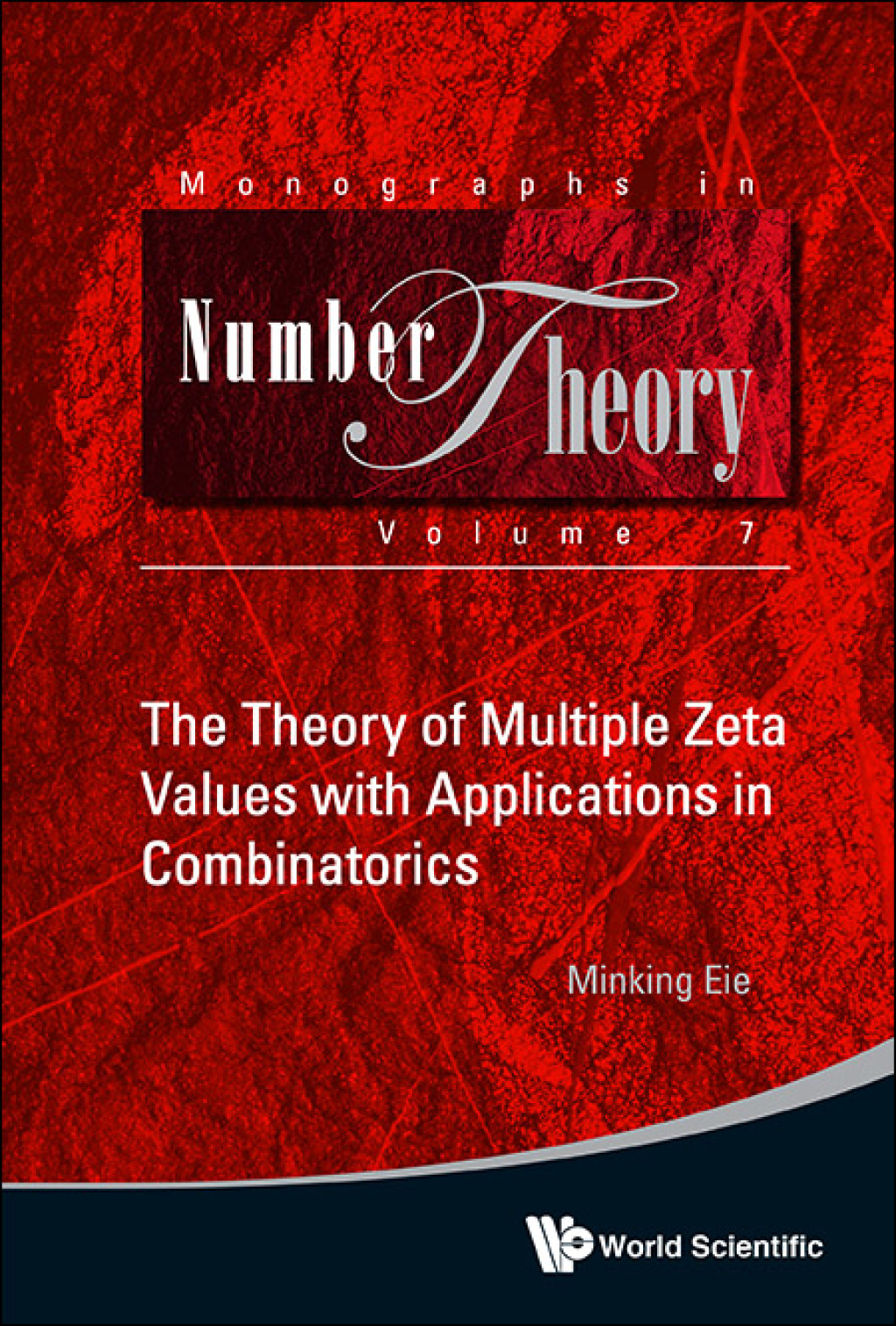 The Theory of Multiple Zeta Values with Applications in Combinatorics 