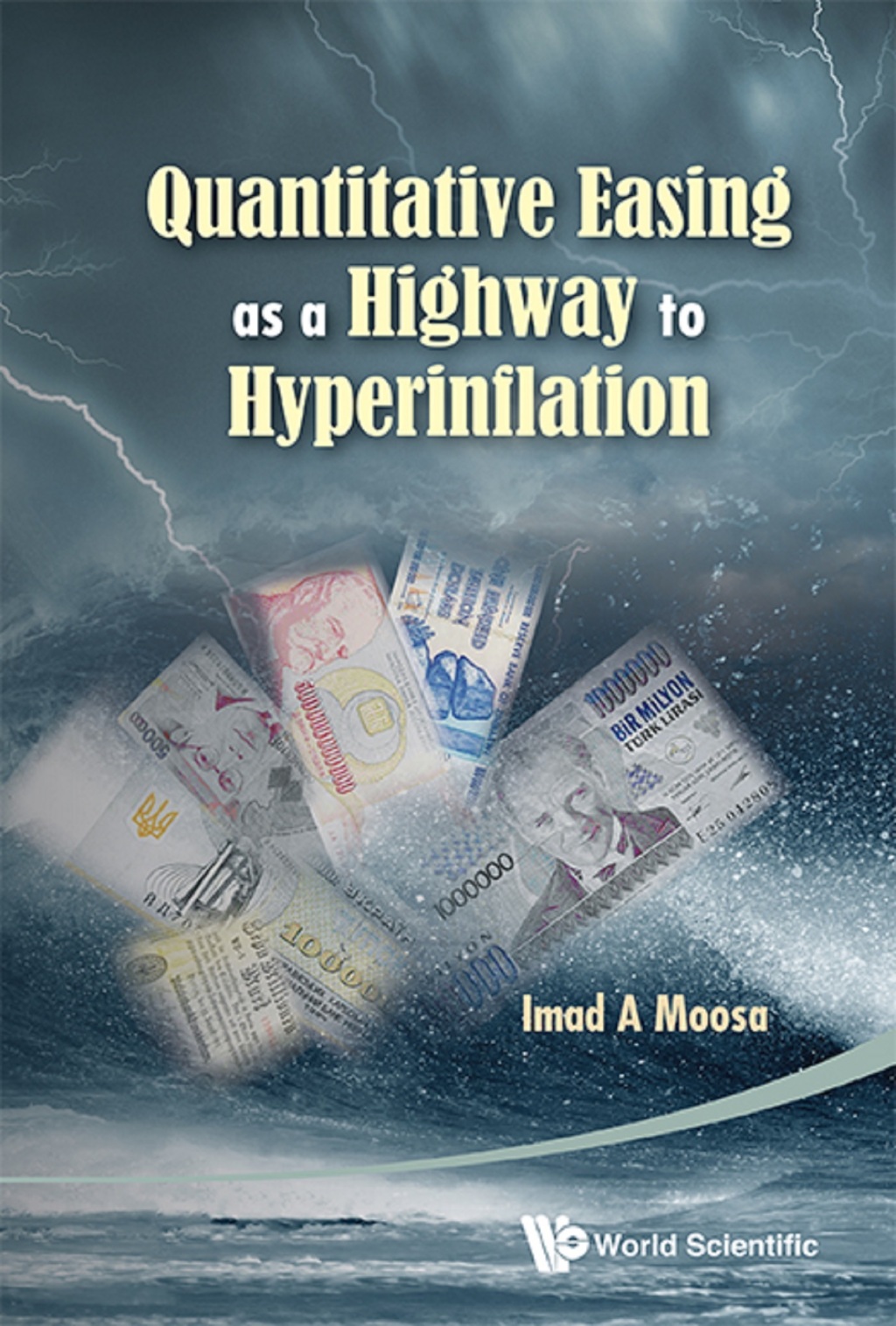 QUANTITATIVE EASING AS A HIGHWAY TO HYPERINFLATION 