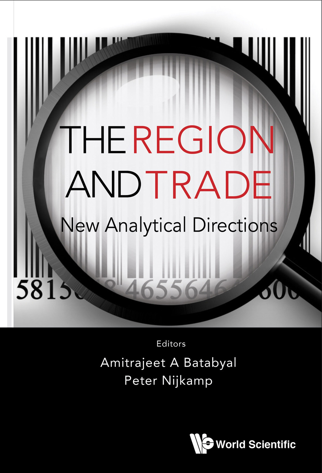 REGION AND TRADE, THE: NEW ANALYTICAL DIRECTIONS New Analytical Directions 