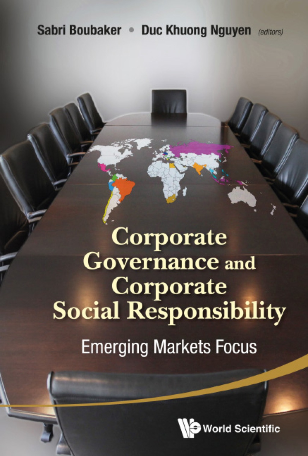 CORPORATE GOVERNANCE AND CORPORATE SOCIAL RESPONSIBILITY Emerging Markets Focus 