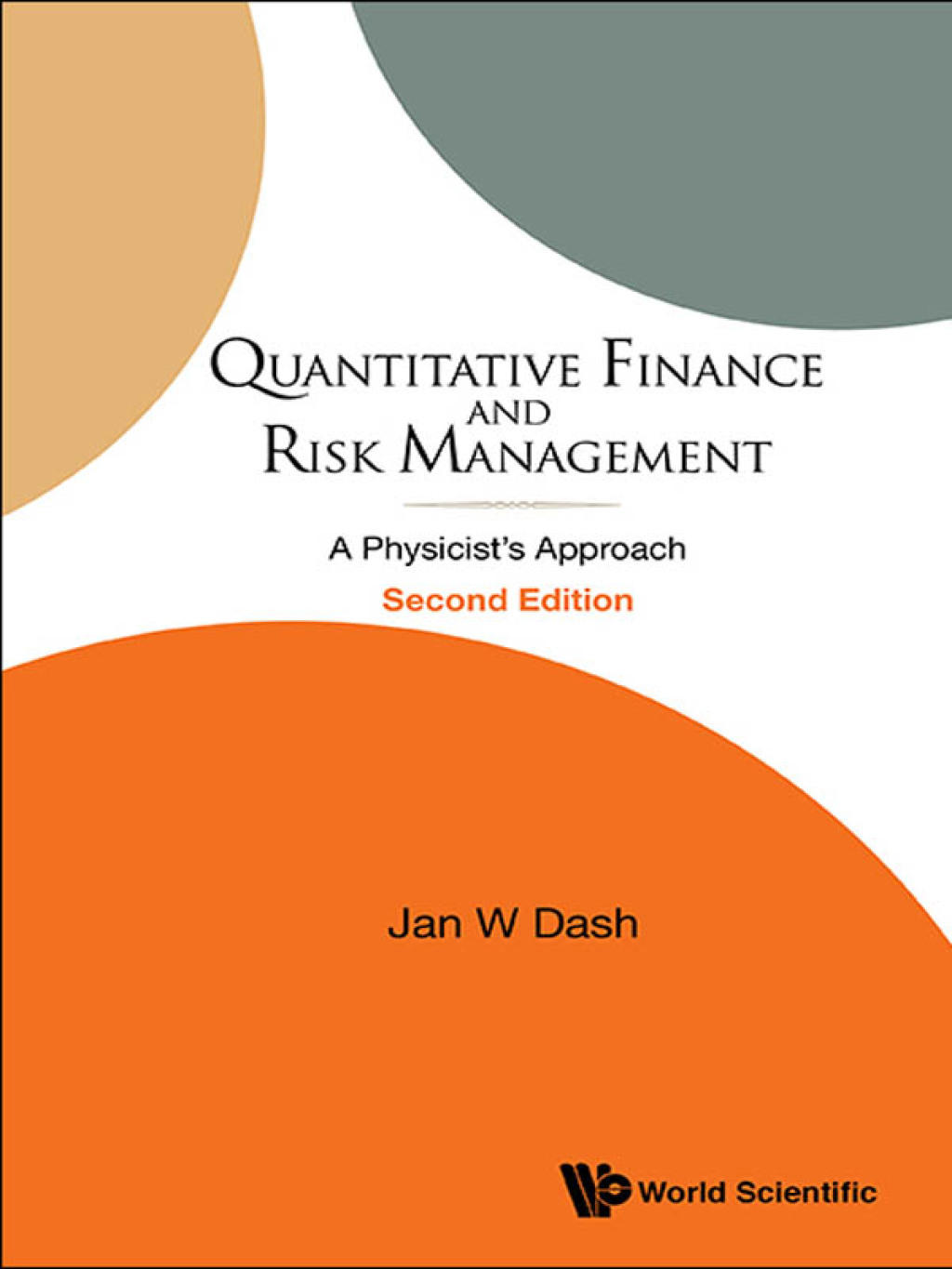 QUANTITA FIN & RISK MGT (2ND ED) A Physicist's Approach 2nd Edition