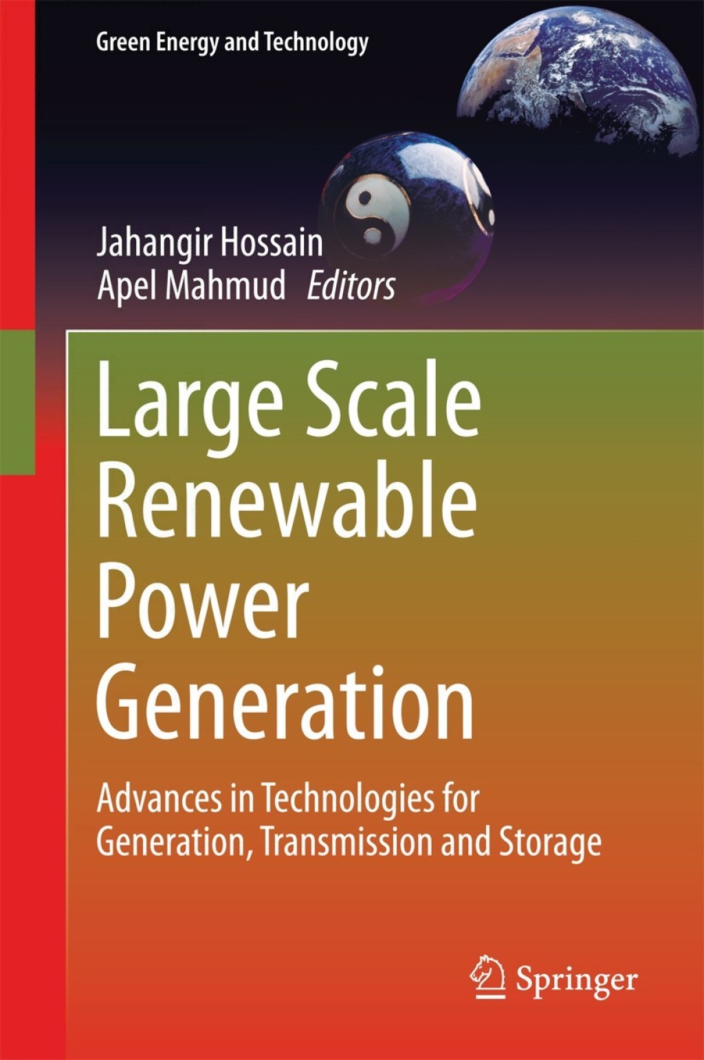 Large Scale Renewable Power Generation Advances in Technologies for Generation, Transmission and Storage 