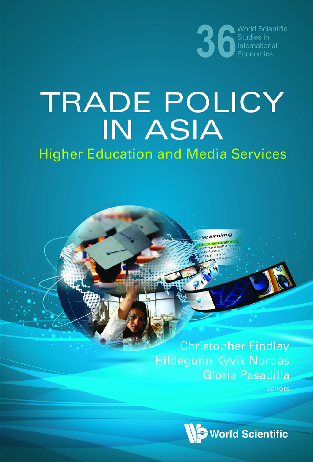 TRADE POLICY IN ASIA: HIGHER EDUCATION AND MEDIA SERVICES Higher Education and Media Services 