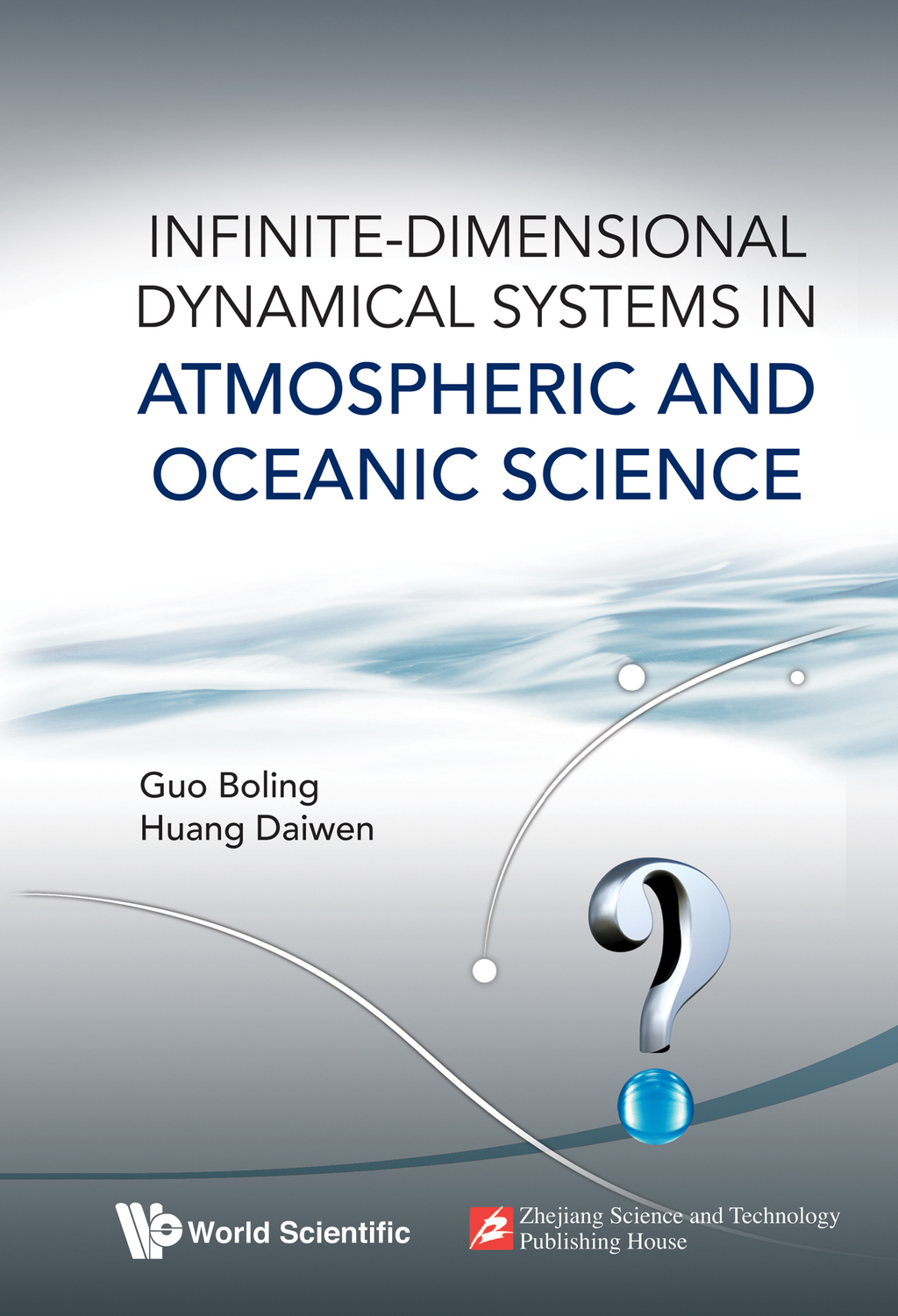 Infinite-Dimensional Dynamical Systems in Atmospheric and Oceanic Science 