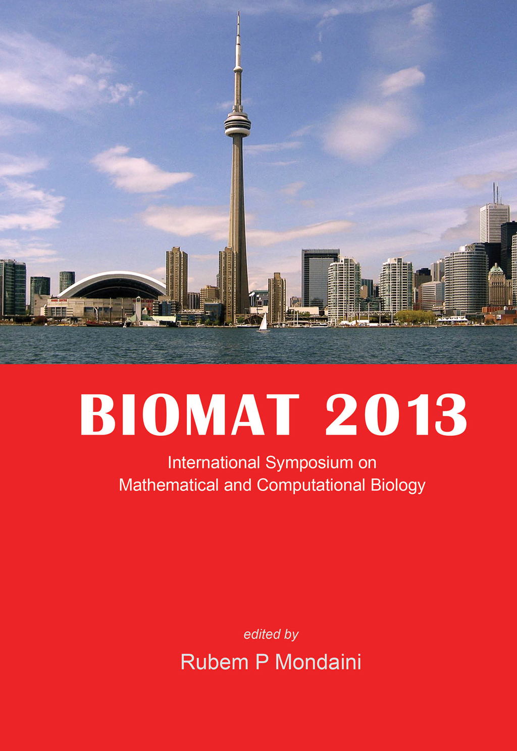 BIOMAT 2013: Proceedings of the International Symposium on Mathematical and Computational Biology 