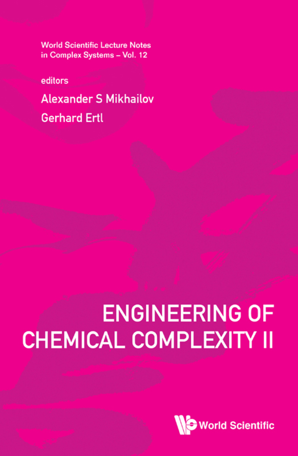 Engineering of Chemical Complexity II 