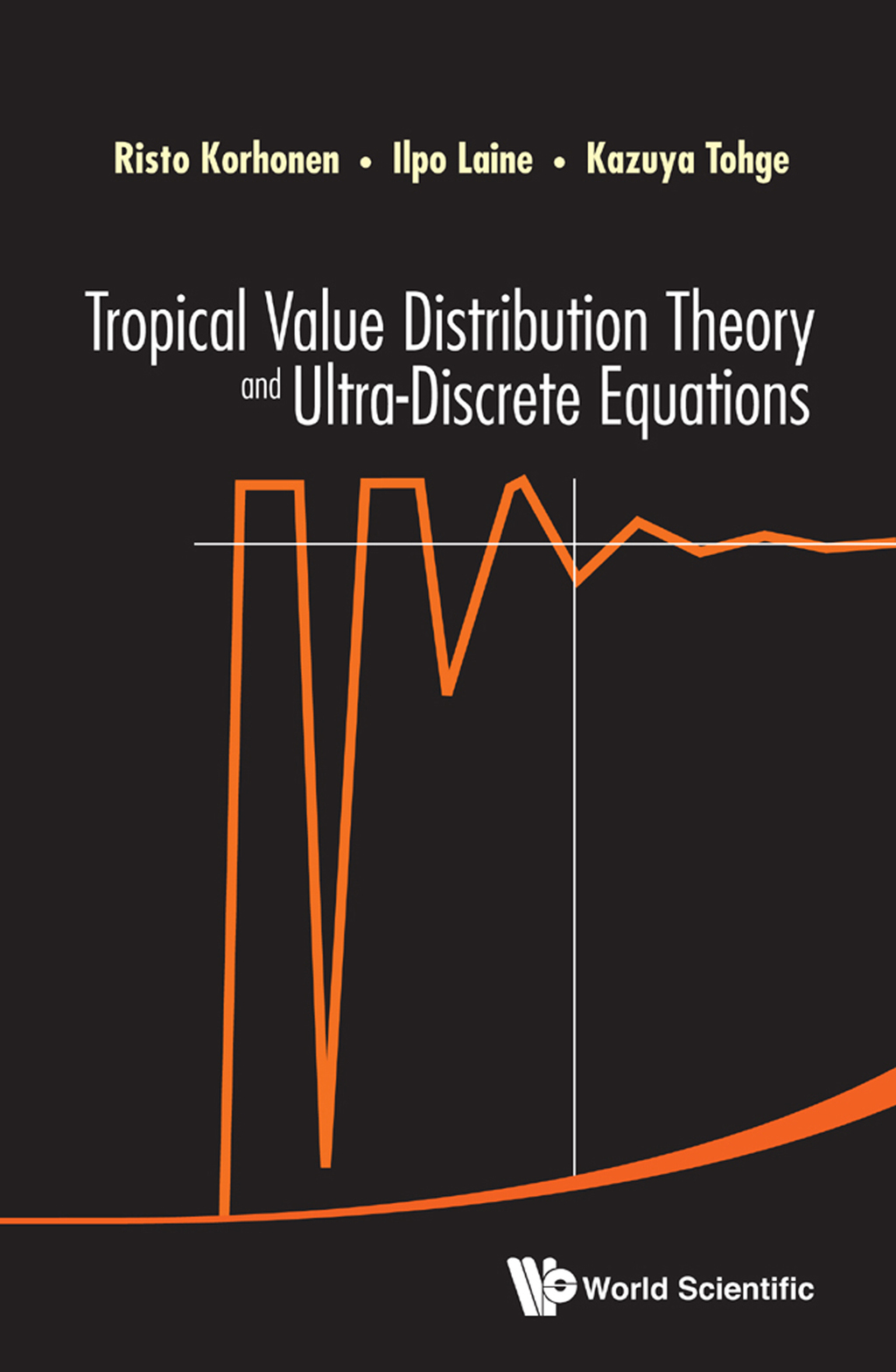 Tropical Value Distribution Theory and Ultra-Discrete Equations 