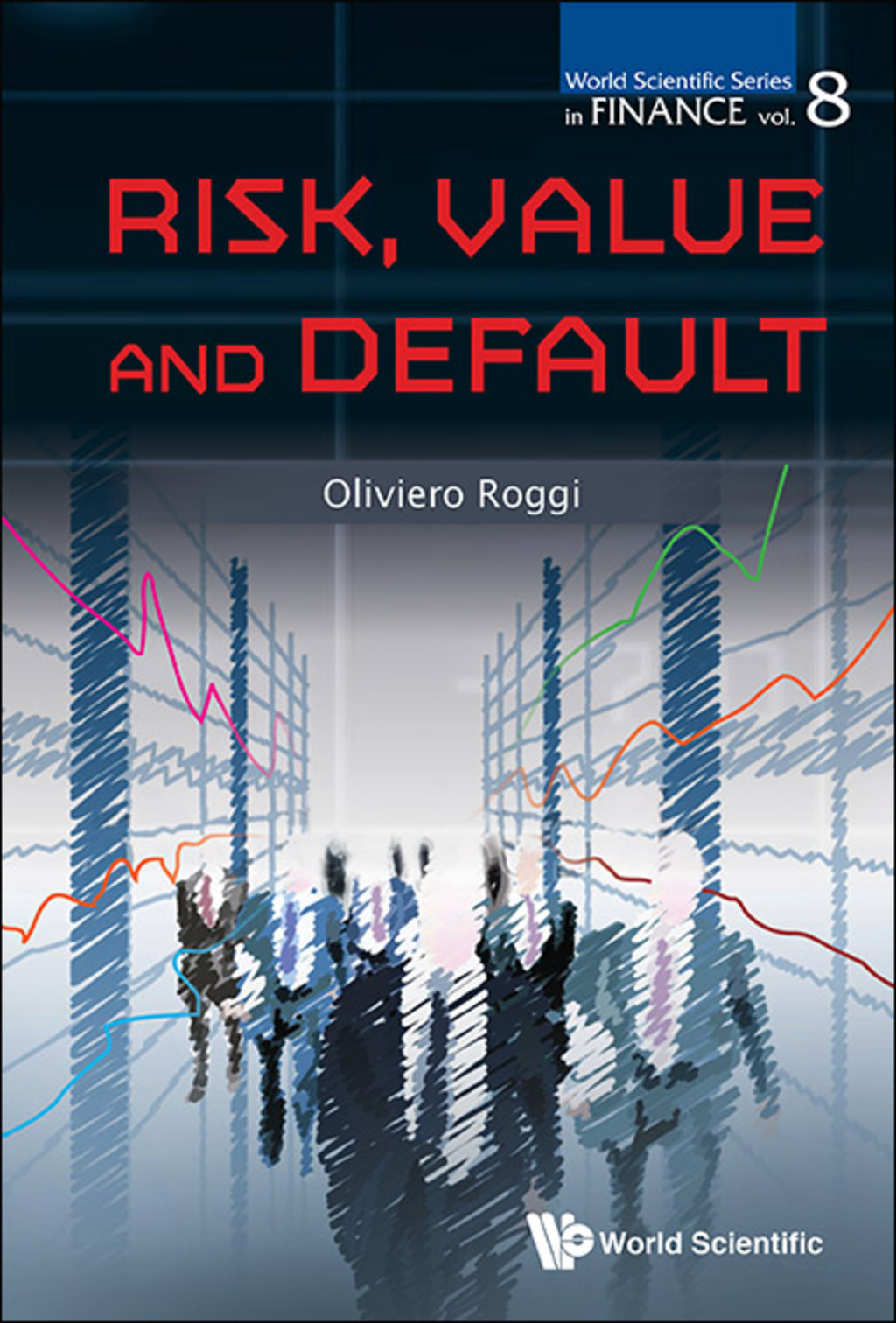 RISK, VALUE AND DEFAULT 