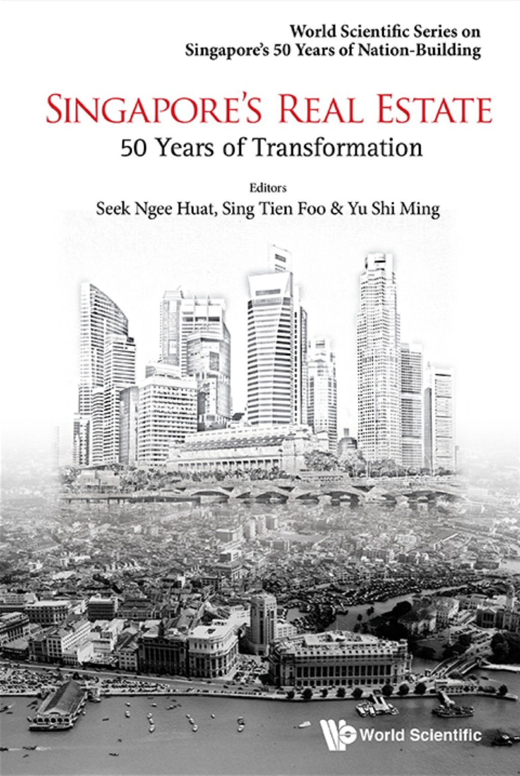 Singapore's Real Estate: 50 Years Of Transformation 