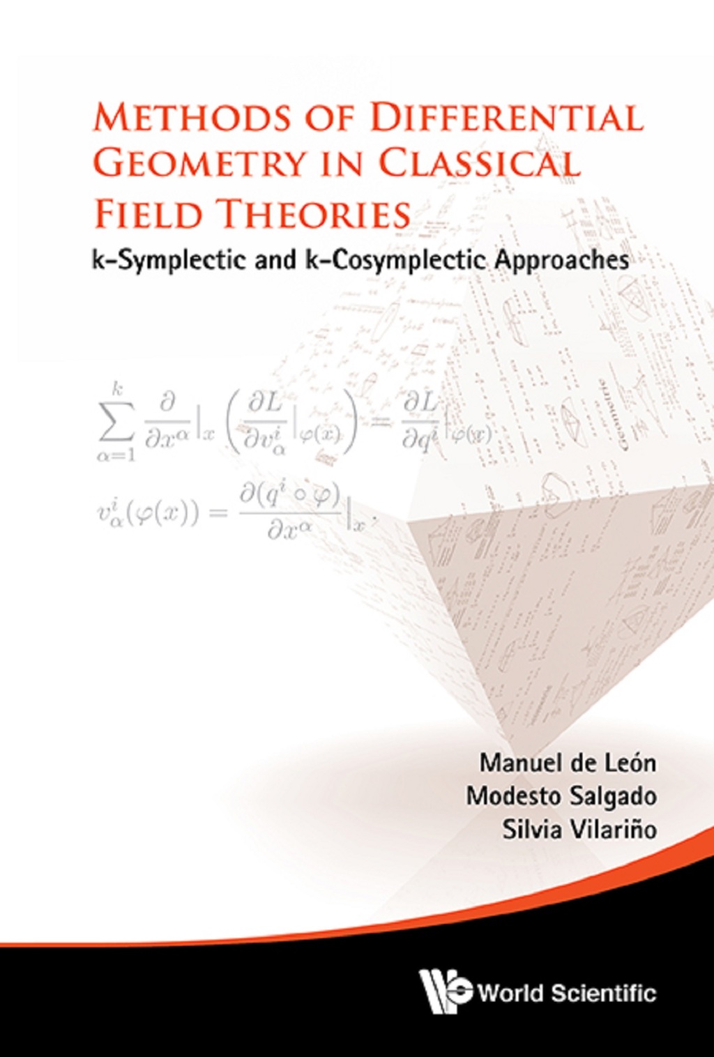 Methods of Differential Geometry in Classical Field Theories: k-Symplectic and k-Cosymplectic Approaches 