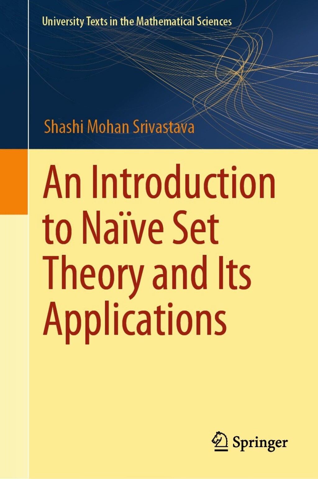 An Introduction to NaÃ¢â‚¬Å¡ÃƒÂ ÃƒÂ¶Ã¢Ë†Å¡ÃƒÂ²ve Set Theory and Its Applications 