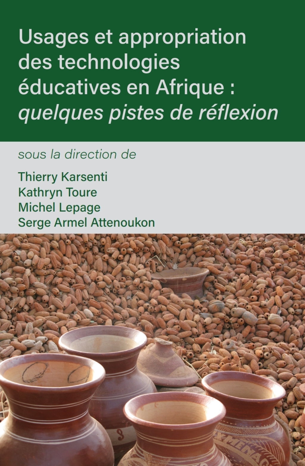 Usages et appropriation des technologies Ã¢Ë†Å¡ÃƒÂ®Ã¢Ë†Å¡Ã¢Ë†ÂÃ…â€™Ã‚Â©ducatives en Afrique quelques pistes de rÃ¢Ë†Å¡ÃƒÂ®Ã¢Ë†Å¡Ã¢Ë†ÂÃ…â€™Ã‚Â©flexion 