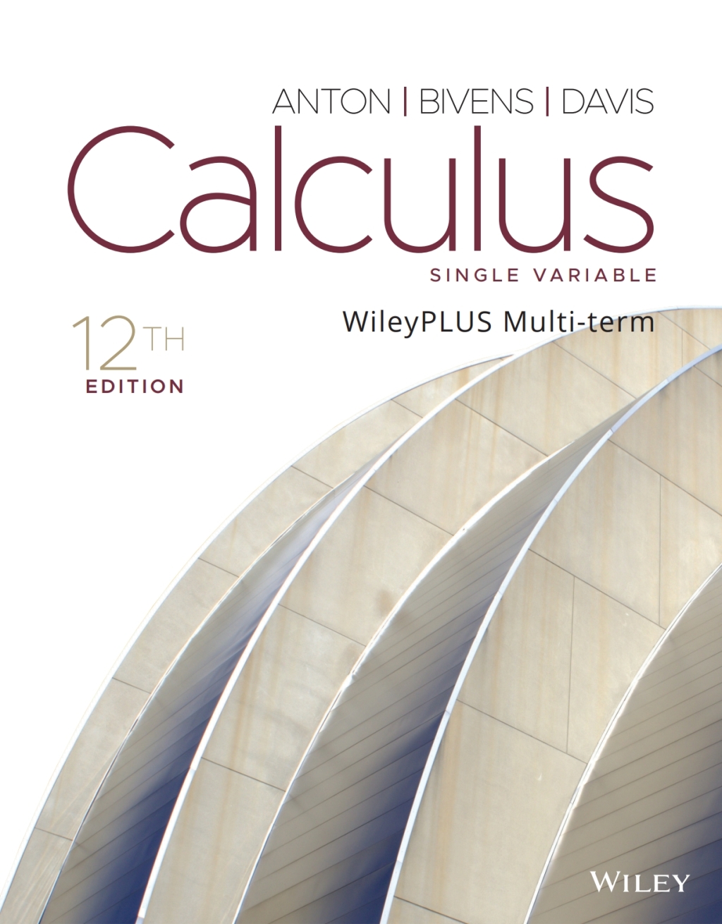 Calculus Single Variable, WileyPLUS Multi-term 12th Edition