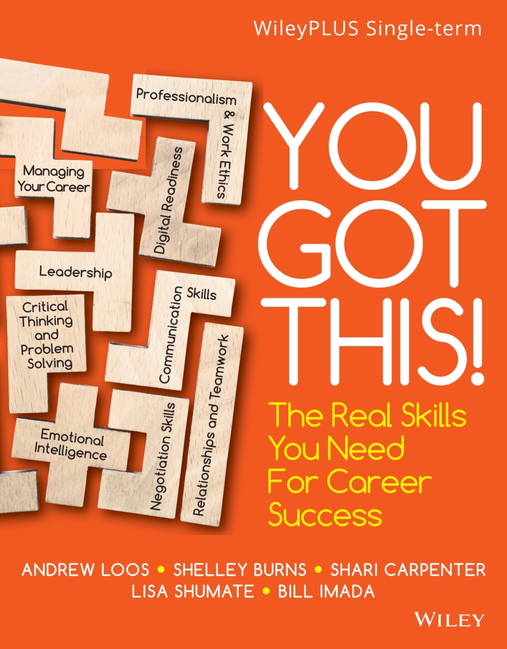 You Got This! The Real Skills You Need for Career Success, WileyPLUS Single-term 1st Edition