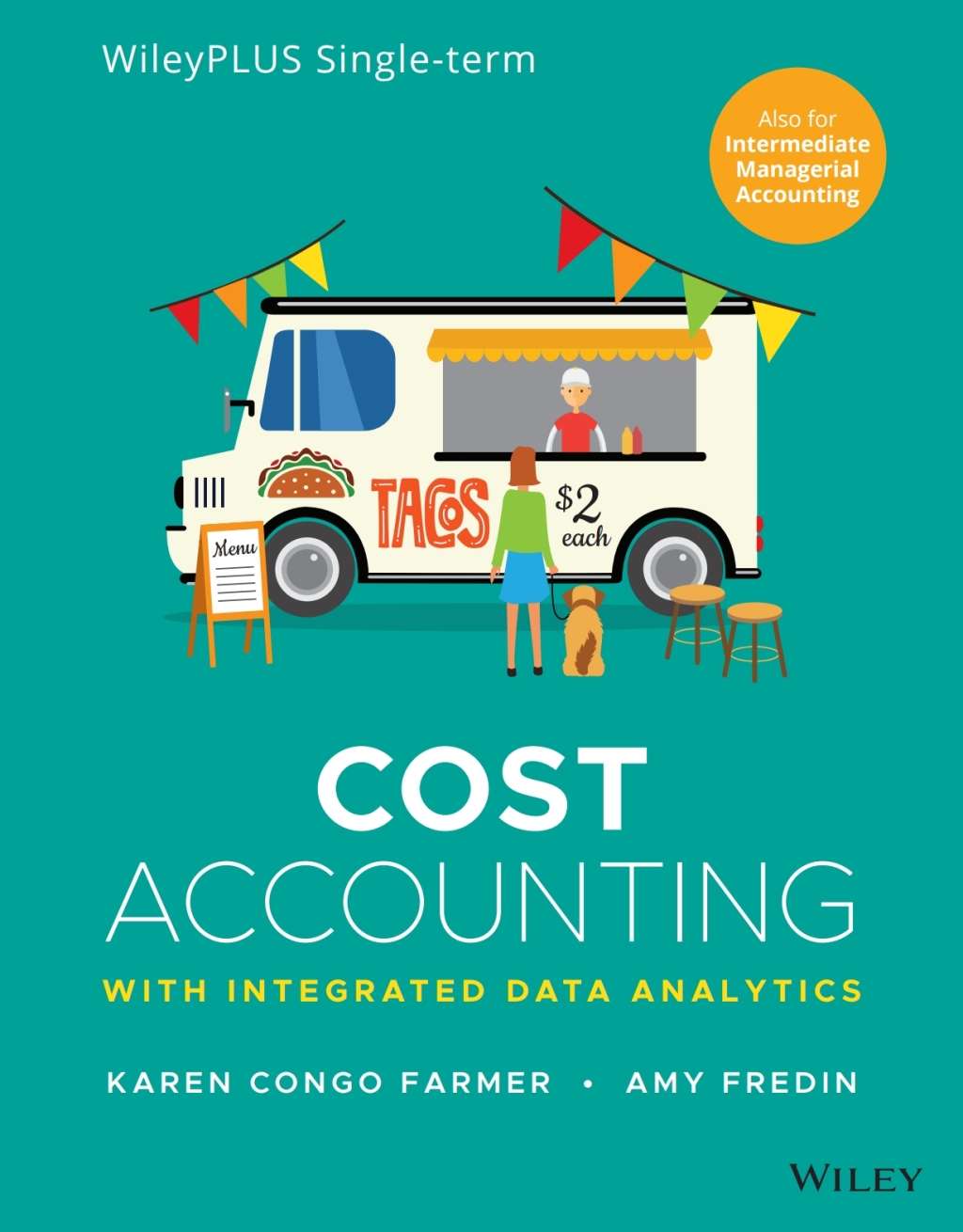 Cost Accounting WileyPLUS Single-term 1st Edition