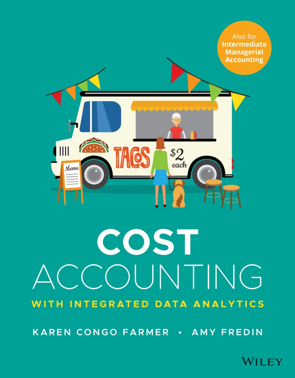 Cost Accounting, with Data Analytics for Accounting 1e WileyPLUS Single-term 1st Edition