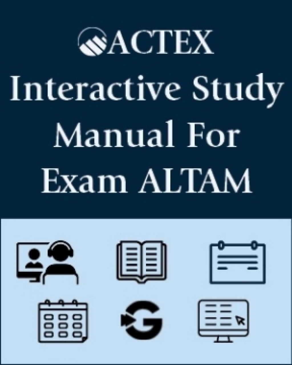 ACTEX Interactive Study Manual for SOA Exam ALTAMÃ‚Â¬Ã‚Â¨Ã¢â‚¬Å¡Ãƒâ€žÃ¢â‚¬Â  1st Edition