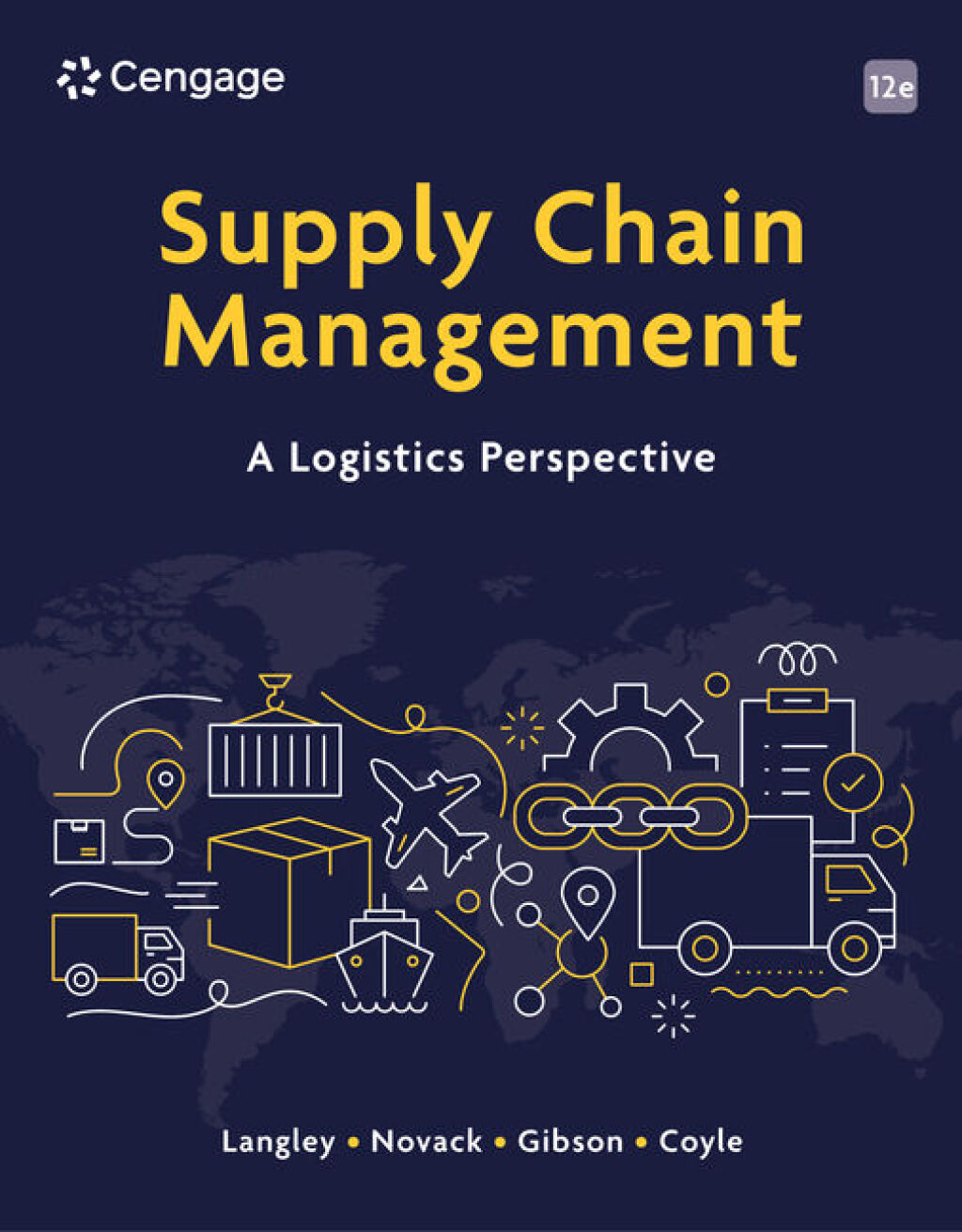 Supply Chain Management: A Logistics Perspective 12th Edition