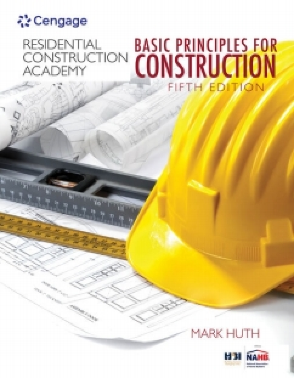MindTap for Huth's Residential Construction Academy: Basic Principles for Construction, 1 term Instant Access 5th Edition