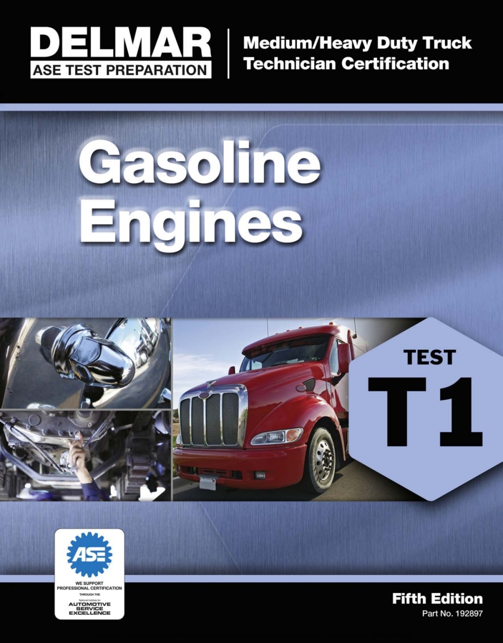 ASE Test Preparation - T1 Gasoline Engines 5th Edition