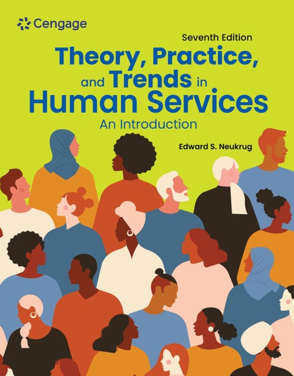 Theory, Practice, and Trends in Human Services: An Introduction 7th Edition