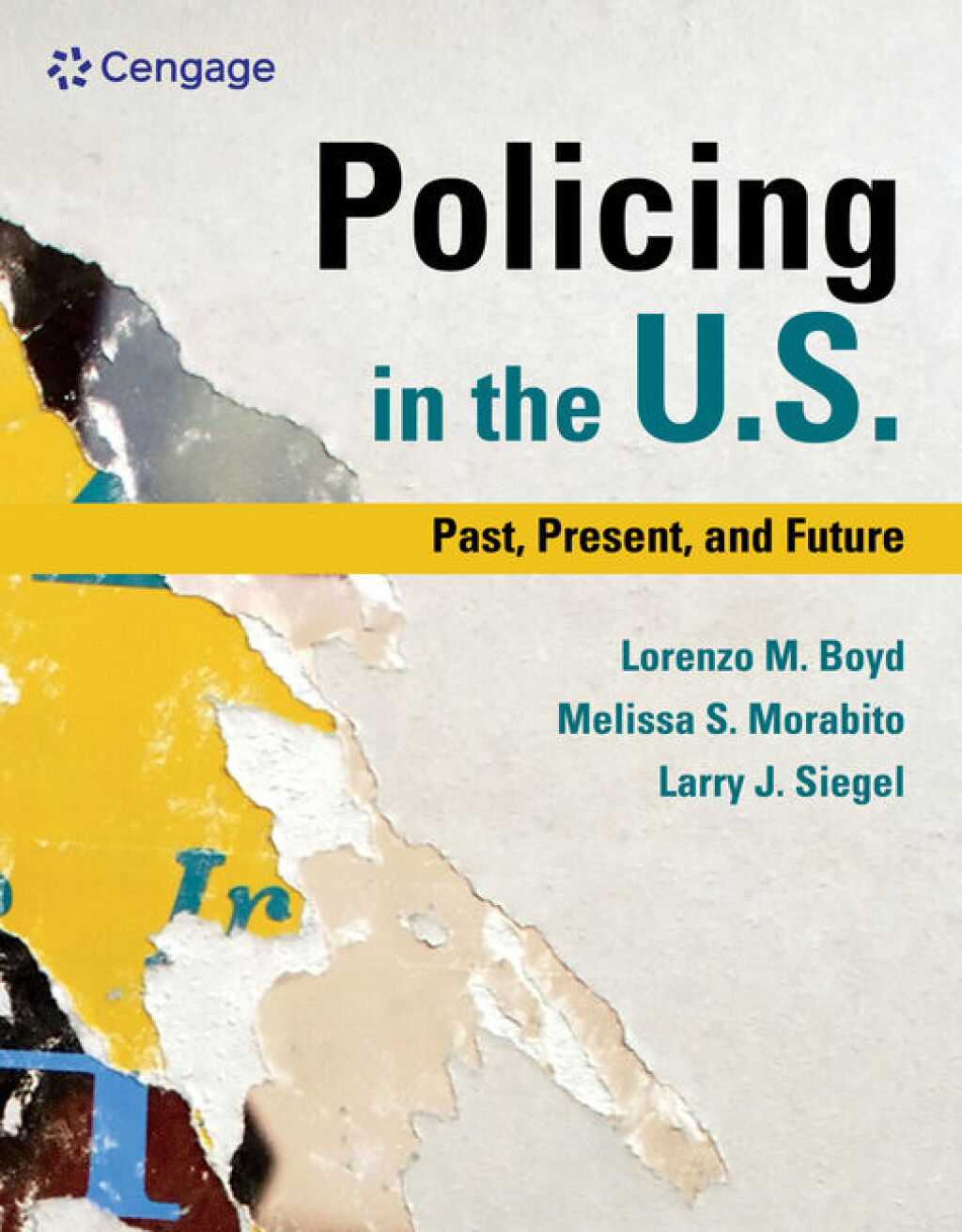 Policing in the U.S.: Past, Present and Future 1st Edition