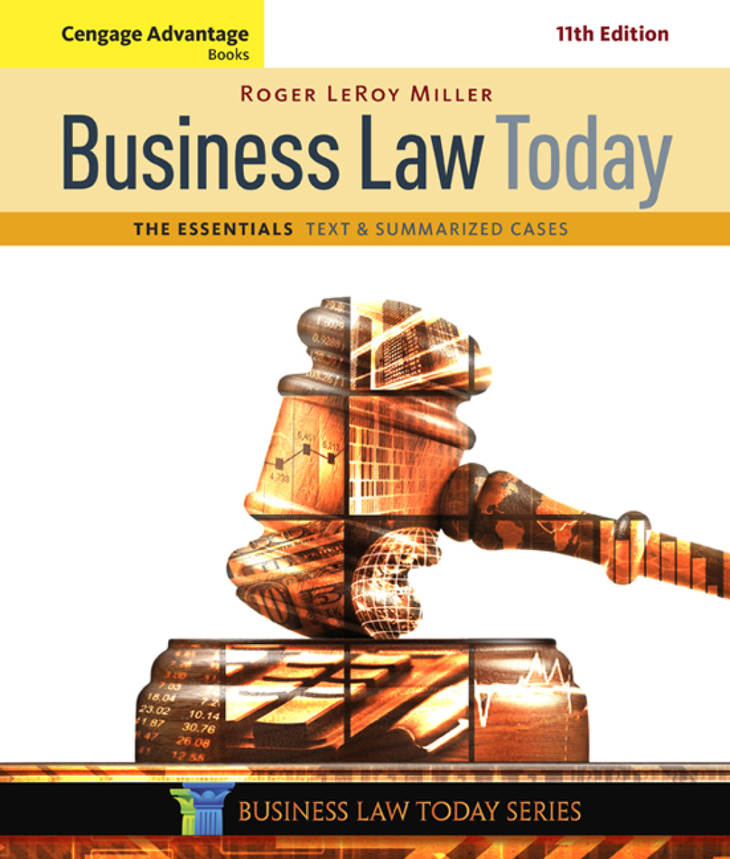Cengage Advantage Books: Business Law Today, The Essentials: Text and Summarized Cases 11th Edition