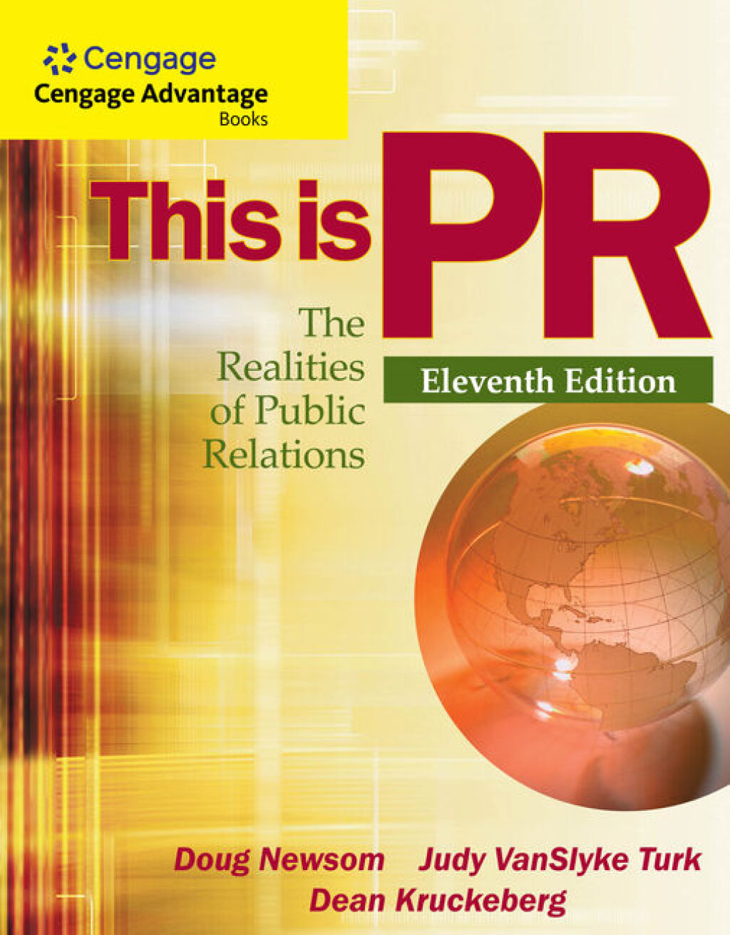 Cengage Advantage Books: This is PR: The Realities of Public Relations 11th Edition