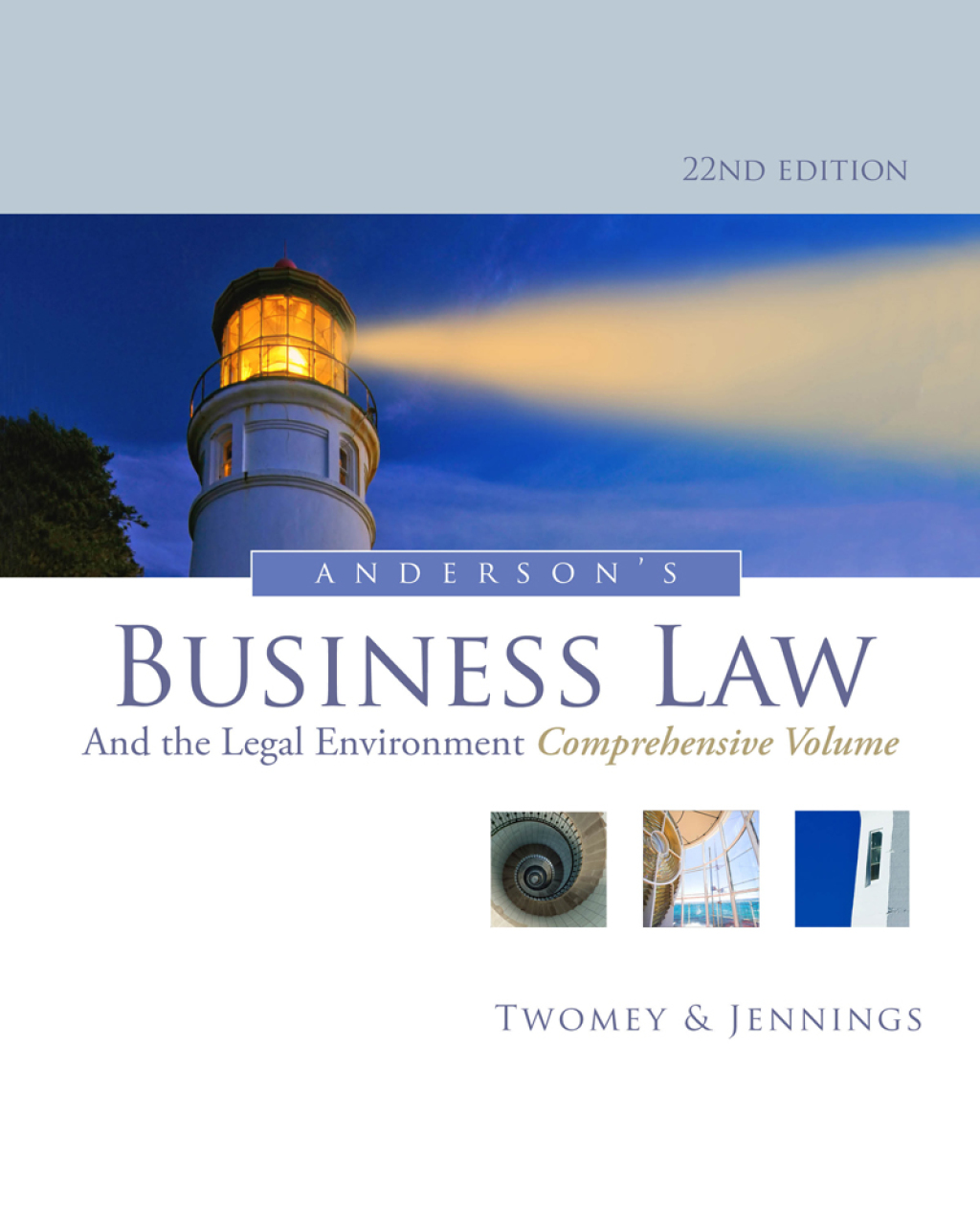 Anderson's Business Law and the Legal Environment, Comprehensive Volume 22nd Edition