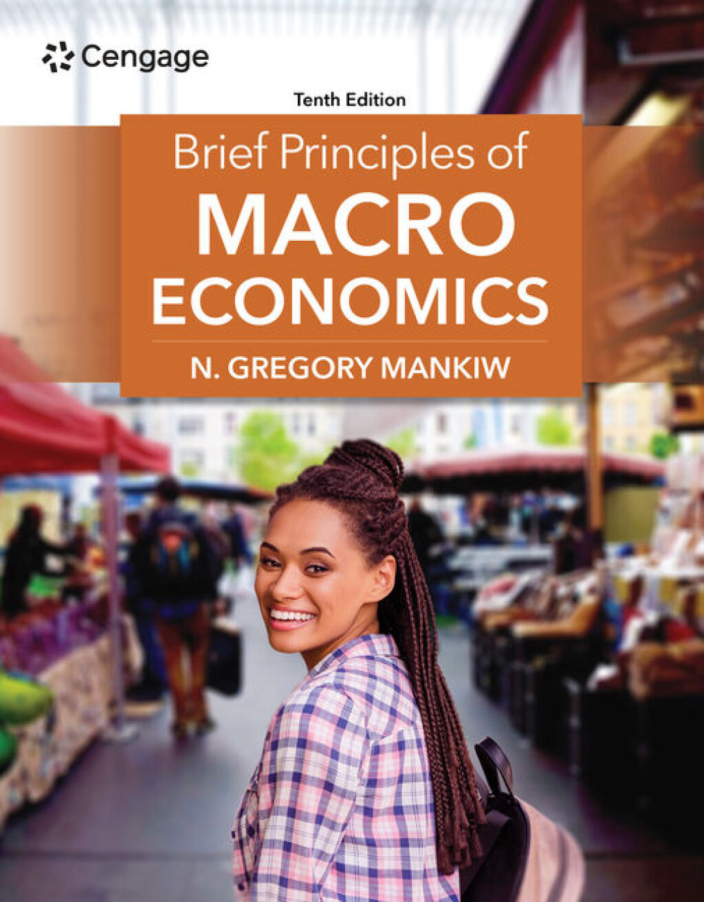 Brief Principles of Macroeconomics 10th Edition