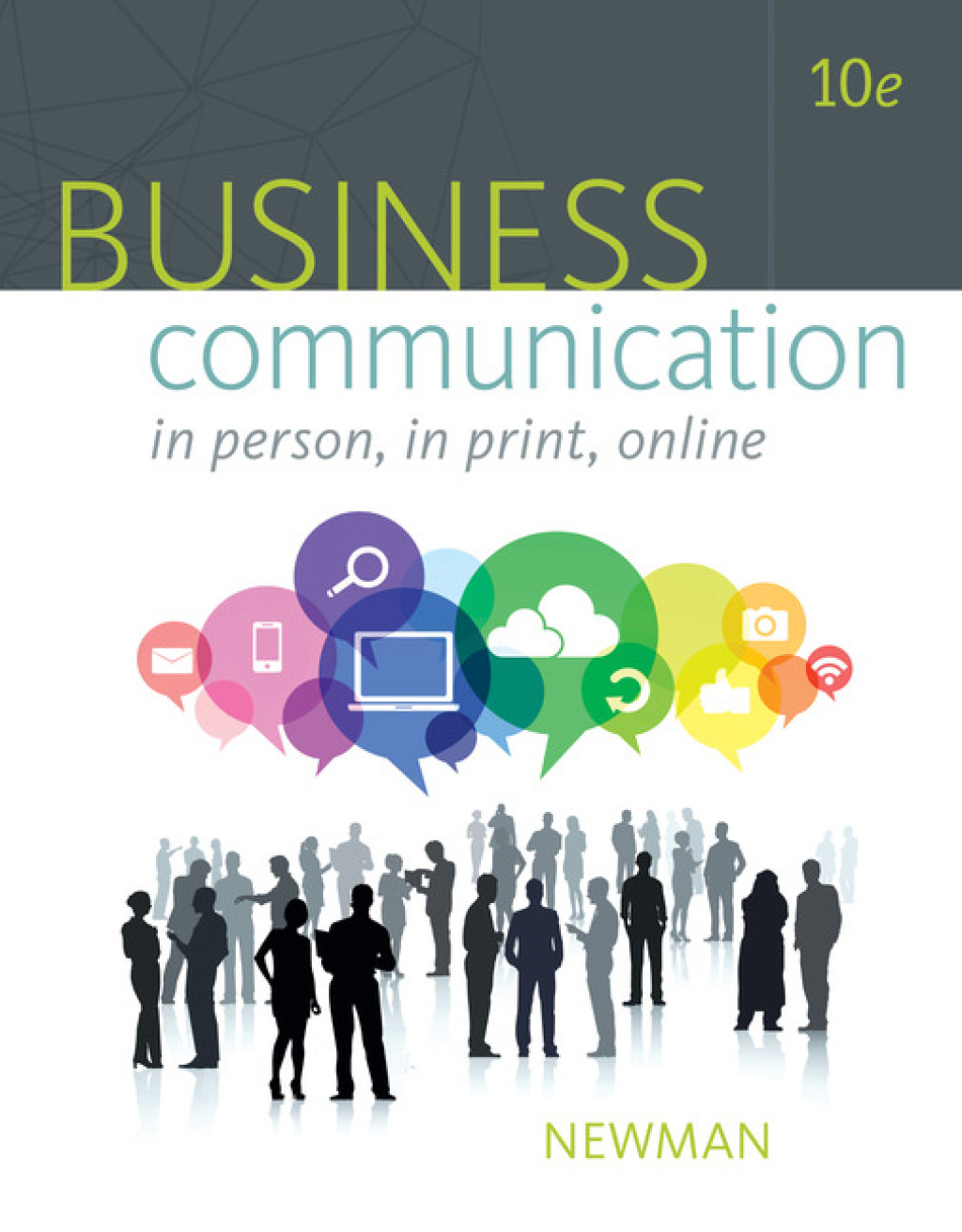 Business Communication: In Person, In Print, Online 10th Edition