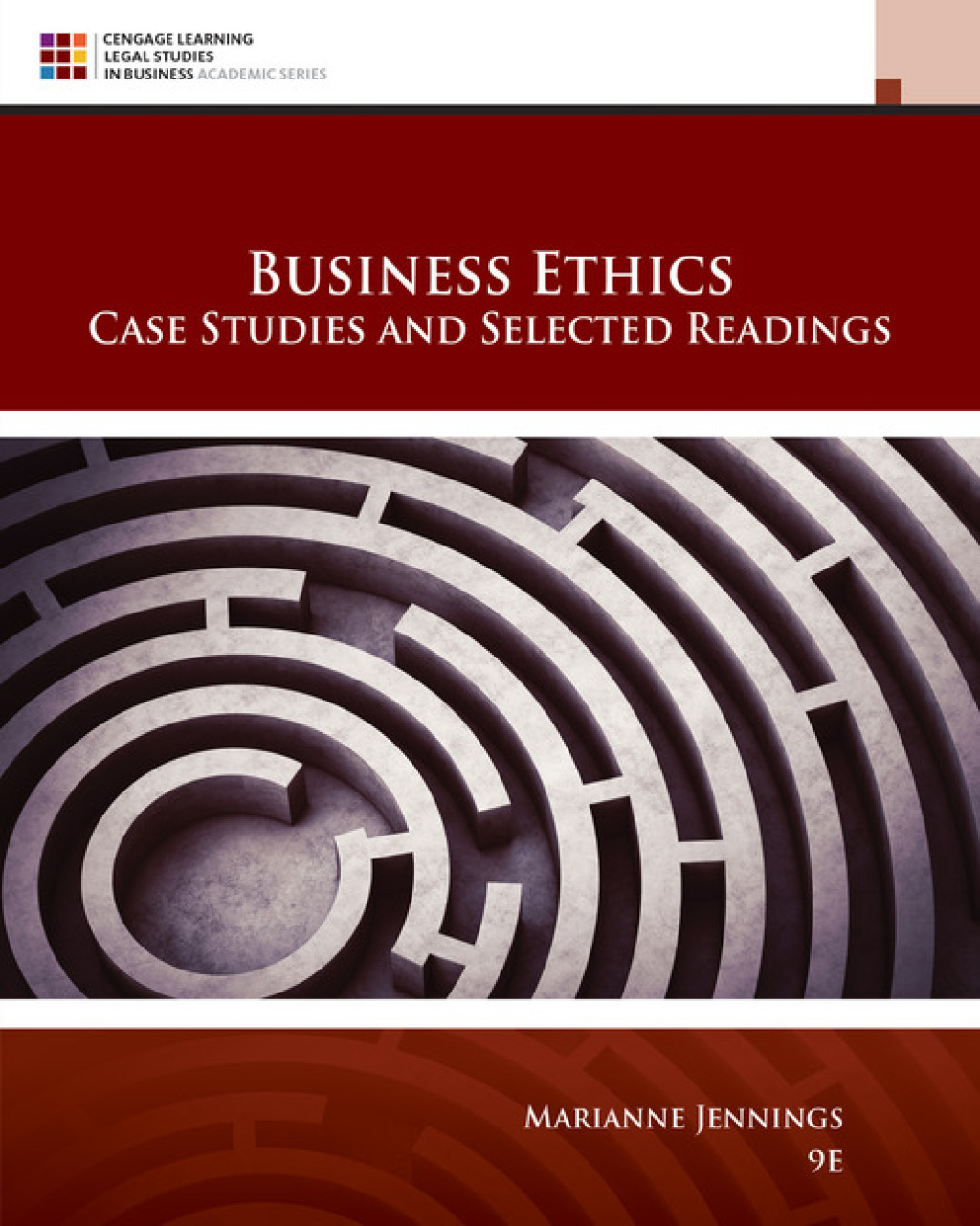 Business Ethics: Case Studies and Selected Readings 9th Edition