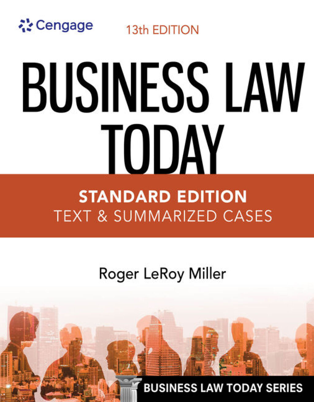 Business Law Today, Standard: Text & Summarized Cases 13th Edition