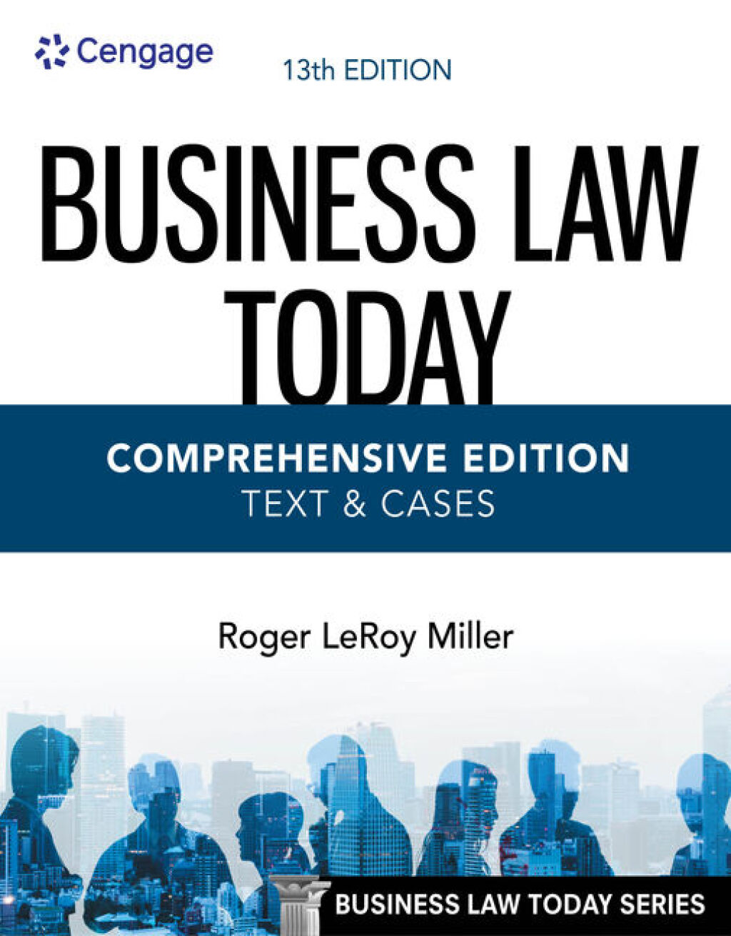 Business Law Today, Comprehensive, Text & Cases 13th Edition